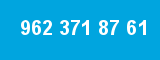 962 371 87 61 962 371 87 61